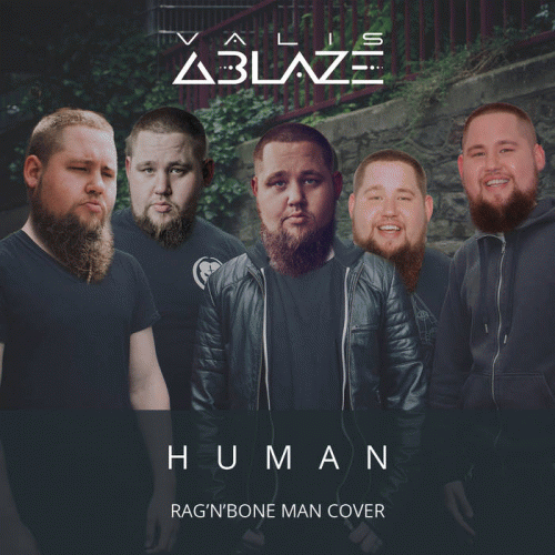Valis Ablaze : Human